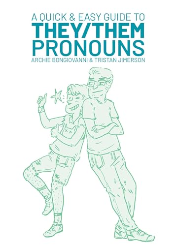 Quick & Easy Guide to They/Them Pronouns (Quick & Easy Guides) von Limerence Press